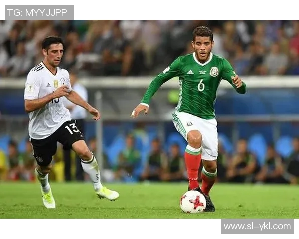 墨西哥与德国足球对决精彩回顾及比分分析
